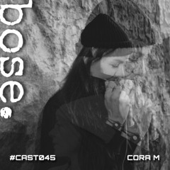 #CAST045 - CORA M