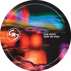 Soul Connection - Dub Music (RSR002) OUT NOW