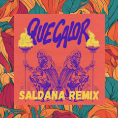 Que Calor [Saldana Tech House Remix ]