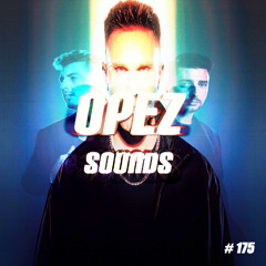 Opez Presents Opez Sounds #175 (Nicky Romero & StadiumX Vol 3)
