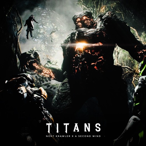 NghtKrawler x A Second Wind - Titans