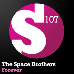 The Space Brothers - Forever (Original Mix)
