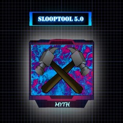 MYTH - Slooptool 5.0 (Uptempo Mixtape)