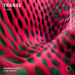 Transe w/ Oque - 010225