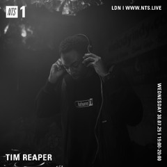 Tim Reaper On NTS Radio