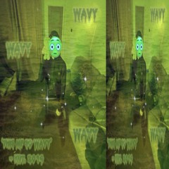 wavywavy2014 (prod. me)