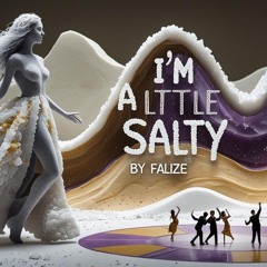 Im a little salty