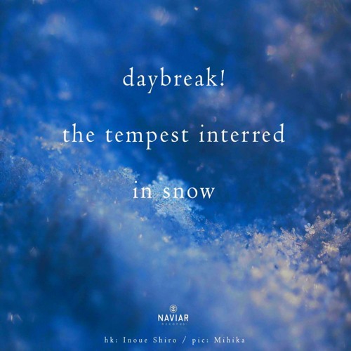 the tempest interred in snow [naviarhaiku560]