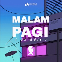 Malam Pagi - ( Gx Edit )
