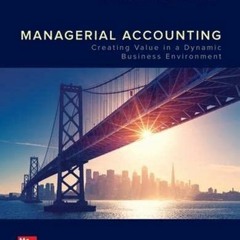 PDF/READ  Managerial Accounting: Creating Value in a Dynamic Business Environmen