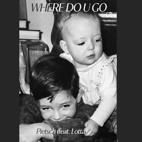 Where do u go (feat. Lotta)