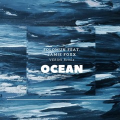 Solomun feat. Jamie Foxx - Ocean (Verini Unreleased Remix)