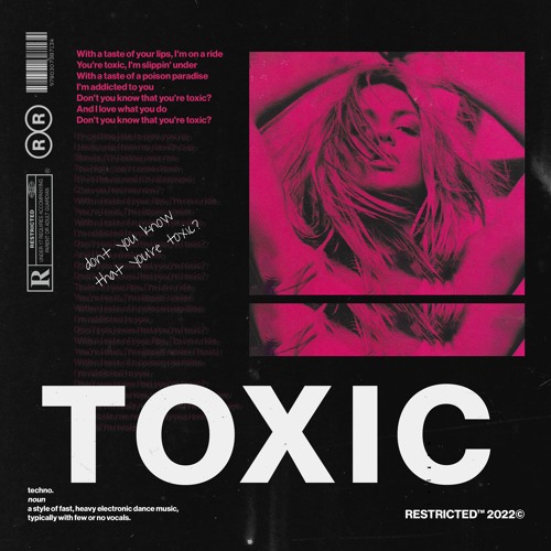 Toxic (Restricted Edit)