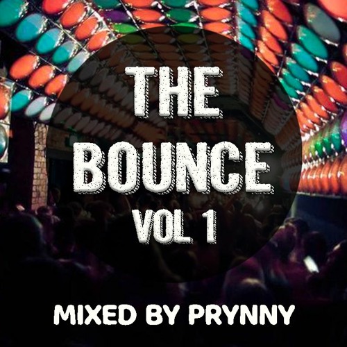 Stream The Bounce // Vol 1 (Sept 21) by Prynny | Listen online for free ...