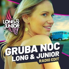 Long & Junior - Gruba Noc (Hudy John Remix)