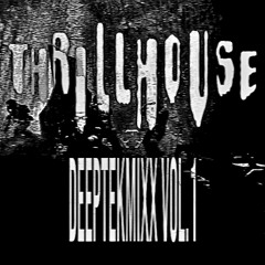 Thrillhouse DEEPTEKMIXX Vol. 1 - (fircoat X full tang 07/03/22)