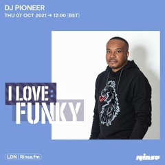 I Love: Funky - DJ Pioneer (Exclusive Mix) - September 2021