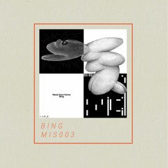 PREMIERE : Bing - News from Home [MIS003]