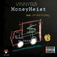 MoneyHeist (feat. Jay.M and Ecstacy) [prod. iam.reckless & Ricko]