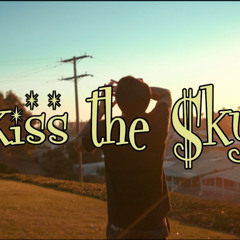 kiss the $ky