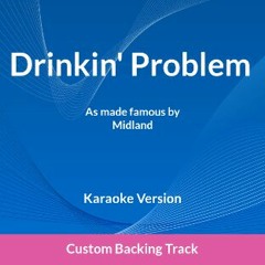Drinkin' Problem Custom Backing Track