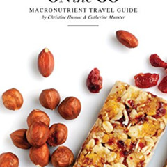 [Free] EPUB 📖 On the Go: Over 50 Meal Plans To Stay Within Your Macronutrients While