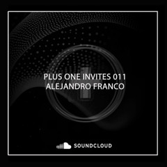 PLUS ONE INVITES 011 - ALEJANDRO FRANCO