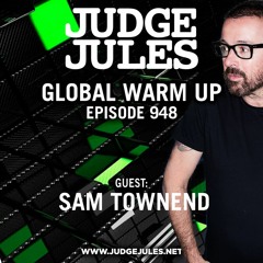 JUDGE JULES PRESENTS THE GLOBAL WARM UP EPISODE 948