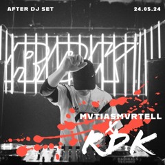 MVTIASMARTELL X RDK | 24.05.24 | AFTER BAUM FESTIVAL.