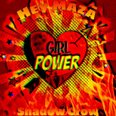 Shadow Crow - Hey Mazā