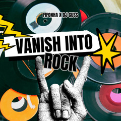 VANISH INTO ROCK [Vanish into you - Lady Gaga (funk bruxaria) - DJ Fifonha x DJ Guss]