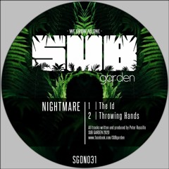 [SGDN031] Nightmare - The Id / Throwing Hands - OUT NOW on BANDCAMP!
