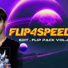 FLIP 4 SPEED - NAY SAY  (  EDIT FLIP PACK ) OUT NOW !!