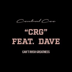 CENTRAL CEE - CRG FEAT. DAVE