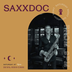 Saxxdoc live w/ Jay Lee @Devil May Care - Austin, Tx