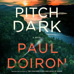 Pitch Dark by Paul Doiron, audiobook excerpt