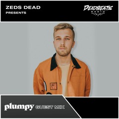 Zeds Dead // Plumpy Guestmix - (FULL 1 HOUR MIX) - Deadbeats Radio