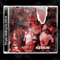 Azuur - Put Your Hands Up For Detroit