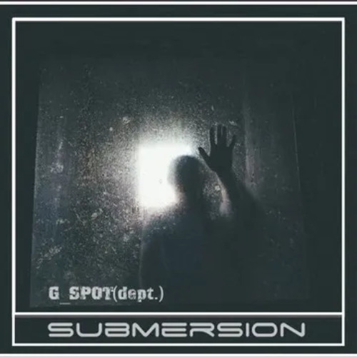 MIXED FULL ALBUM-SUBMERSION-G_SPOT(dept.)