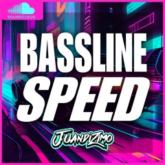 Bassline Speed Mix