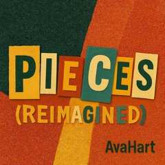 pieces（Reimagined）