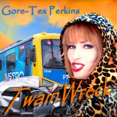 Gore-Tex Perkins - Twainwreck [FREE DOWNLOAD]