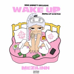 Wake Up **@NINOANDRETTI EXCLUSIVE** (Prod. BIGFXLK)