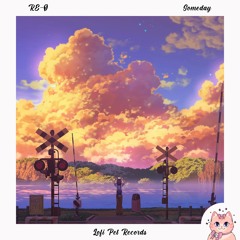 RE - Ø - Someday [Lofi Pet Records]
