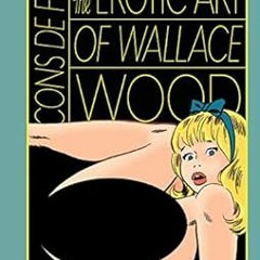 free KINDLE 📝 Cons de Fee: Erotic Art of Wallace Wood: The Erotic Art Of Wallace Woo