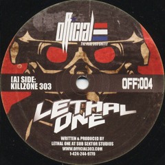 OFFICIAL:004A - LETHAL ONE - KILLZONE 303 (out now on vinyl)
