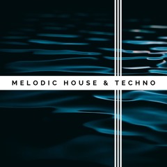 Melodic House & Techno