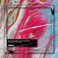 Avicii, Elle King - Let's Ride Away (Mattia Marconi Remix) [BUY=FREE DOWNLOAD]