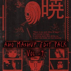 AHO MASHUP EDIT PACK VOL - 9