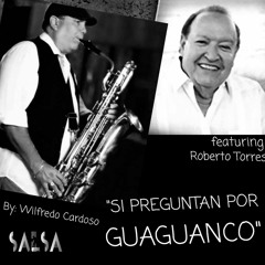 Si Preguntan por Guaguanco - Willy Cardoso y Roberto Torres